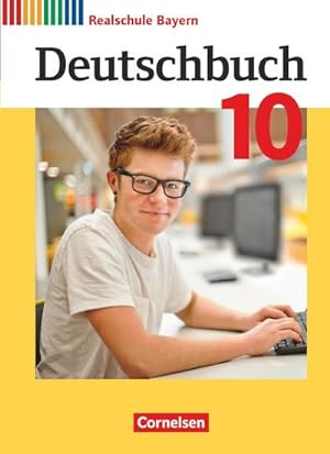 Seller image for Deutschbuch - Sprach- und Lesebuch - 10. Jahrgangsstufe.Realschule Bayern - Schlerbuch for sale by AHA-BUCH GmbH
