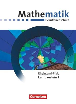 Bild des Verkufers fr Mathematik - Berufsfachschule. Lernbaustein 1 - Rheinland-Pfalz - Schlerbuch zum Verkauf von AHA-BUCH GmbH