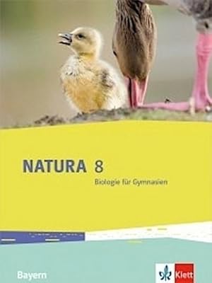 Bild des Verkufers fr Natura Biologie 8. Schlerbuch Klasse 8. Ausgabe Bayern : Schulbuch Klasse 8 zum Verkauf von AHA-BUCH GmbH