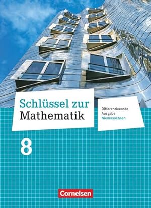 Image du vendeur pour Schlssel zur Mathematik 8. Schuljahr. Schlerbuch. Differenzierende Ausgabe Niedersachsen mis en vente par AHA-BUCH GmbH