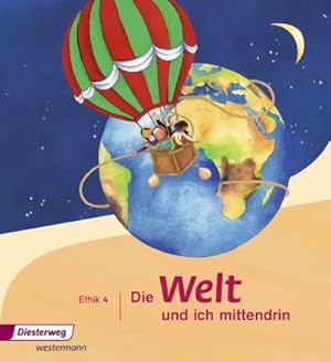 Seller image for Die Welt und ich mittendrin 4. Schlerband for sale by AHA-BUCH GmbH