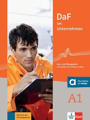 Immagine del venditore per DaF im Unternehmen A1/Kurs- und bungsbuch mit Audios und Filmen online : Kurs- und bungsbuch mit Audios und Filmen online venduto da AHA-BUCH GmbH