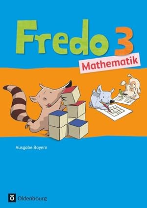 Seller image for Fredo Mathematik Ausgabe B 3. Jahrgangsstufe. Schlerbuch mit Kartonbeilagen fr Bayern for sale by AHA-BUCH GmbH