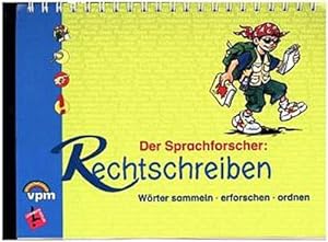 Bild des Verkufers fr Der Sprachforscher: Rechtschreiben : Wrter sammeln - erforschen - ordnen. Lernbuch zum Verkauf von AHA-BUCH GmbH