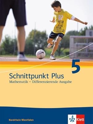 Bild des Verkufers fr Schnittpunkt Mathematik Plus - Differenzierende Ausgabe fr Nordrhein-Westfalen. Schlerbuch 5. Schuljahr zum Verkauf von AHA-BUCH GmbH