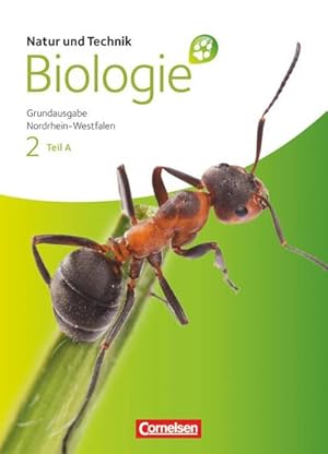 Imagen del vendedor de Natur und Technik - Biologie 02. Teil A Schlerbuch. Grundausgabe Nordrhein-Westfalen a la venta por AHA-BUCH GmbH