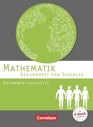 Imagen del vendedor de Mathematik Fachhochschulreife Gesundheit und Soziales. Schlerbuch a la venta por AHA-BUCH GmbH