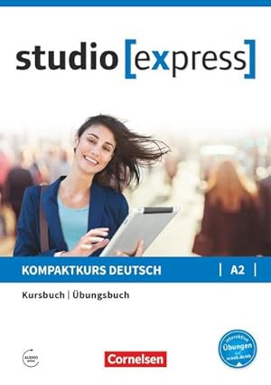 Bild des Verkufers fr studio express A2 - Kurs- und bungsbuch mit Audios online : Mit interaktiven bungen auf scook.de zum Verkauf von AHA-BUCH GmbH