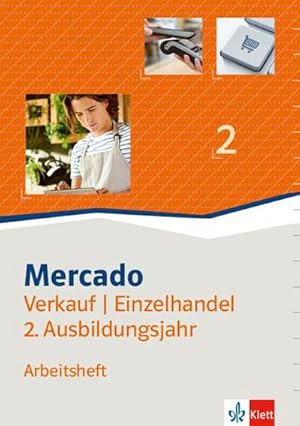 Seller image for Mercado 2 Verkauf/Einzelhandel. Arbeitsheft 2. Ausbildungsjahr for sale by AHA-BUCH GmbH