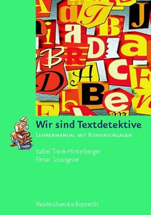 Image du vendeur pour Wir sind Textdetektive : Lehrermanual mit Kopiervorlagen mis en vente par AHA-BUCH GmbH