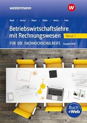 Imagen del vendedor de Betriebswirtschaftslehre mit Rechnungswesen 1. Schlerband. Fr die Fachhochschulreife. Nordrhein-Westfalen a la venta por AHA-BUCH GmbH