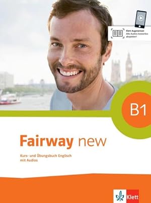 Seller image for Fairway B1 new. Kurs- und bungsbuch + 2 Audio-CDs + Online-Hrmaterial : Kurs- und bungsbuch + 2 Audio-CDs for sale by AHA-BUCH GmbH