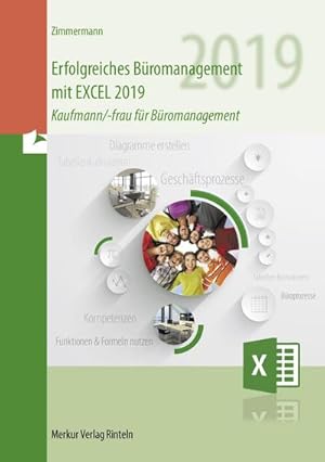 Bild des Verkufers fr Erfolgreiches Bromanagement EXCEL 2019 : Kaufmann/-frau fr Bromanagement zum Verkauf von AHA-BUCH GmbH