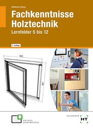 Seller image for Fachkenntnisse Holztechnik Lernfelder 5 bis 12 for sale by AHA-BUCH GmbH