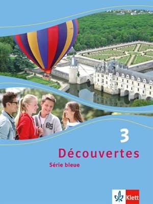 Image du vendeur pour Dcouvertes Srie bleue 3. Schlerbuch. ab Klasse 7 mis en vente par AHA-BUCH GmbH