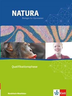 Bild des Verkufers fr Natura - Biologie fr Gymnasien in Nordrhein-Westfalen G8. Neubearbeitung 2015. Qualifikationsphase. Schlerbuch 11./12. Schuljahr zum Verkauf von AHA-BUCH GmbH