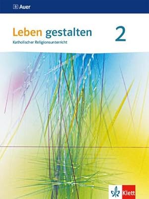 Bild des Verkufers fr Leben gestalten 2. Schlerbuch 7./8. Klasse. Ausgabe Baden-Wrttemberg und Niedersachsen ab 2016 zum Verkauf von AHA-BUCH GmbH