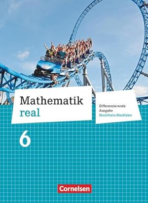 Bild des Verkufers fr Mathematik real 6. Schuljahr. Schlerbuch. Differenzierende Ausgabe Nordrhein-Westfalen zum Verkauf von AHA-BUCH GmbH