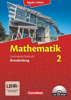 Bild des Verkufers fr Bigalke/Khler: Mathematik Sekundarstufe II. Bd. 02. Schlerbuch mit CD-ROM. Brandenburg zum Verkauf von AHA-BUCH GmbH