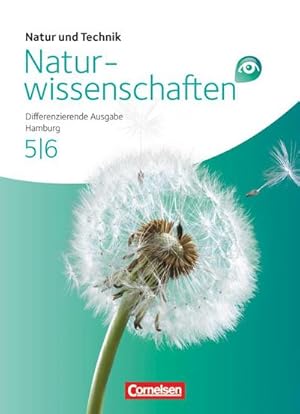 Bild des Verkufers fr Natur und Technik - Naturwissenschaften 5./6. Schuljahr Schlerbuch Gesamtband. Differenzierende Ausgabe Hamburg zum Verkauf von AHA-BUCH GmbH