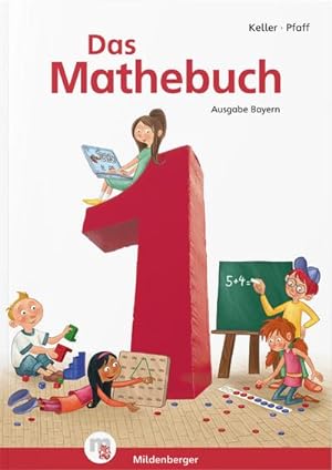 Seller image for Das Mathebuch 1 - Schlerbuch. Ausgabe Bayern : LehrplanPLUS Bayern: Zulassung ZN 107/14-GS. for sale by AHA-BUCH GmbH