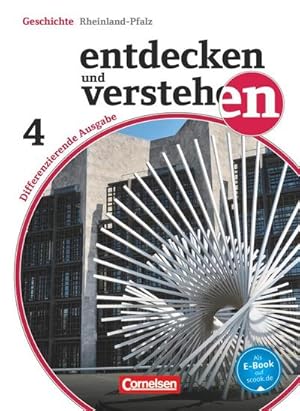 Seller image for Entdecken und Verstehen 04: 10. Schuljahr. Schlerbuch mit Online-Angebot. Differenzierende Ausgabe Rheinland-Pfalz : Schlerbuch for sale by AHA-BUCH GmbH