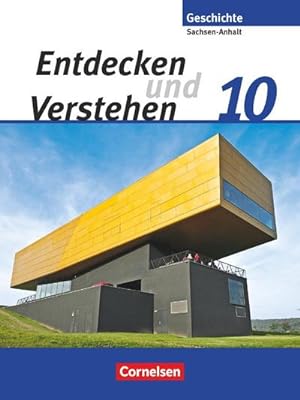 Imagen del vendedor de Entdecken und verstehen 10. Schuljahr. Sachsen-Anhalt - Geschichtsbuch a la venta por AHA-BUCH GmbH