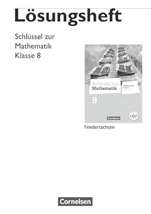 Immagine del venditore per Schlssel zur Mathematik 8. Schuljahr. Lsungen zum Schlerbuch. Differenzierende Ausgabe Niedersachsen venduto da AHA-BUCH GmbH