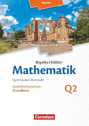 Imagen del vendedor de Mathematik - Hessen Grundkurs 2. Halbjahr - Band Q2 : Schlerbuch a la venta por AHA-BUCH GmbH
