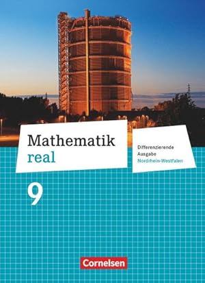 Seller image for Mathematik real 9. Schuljahr Schlerbuch. Differenzierende Ausgabe Nordrhein-Westfalen for sale by AHA-BUCH GmbH