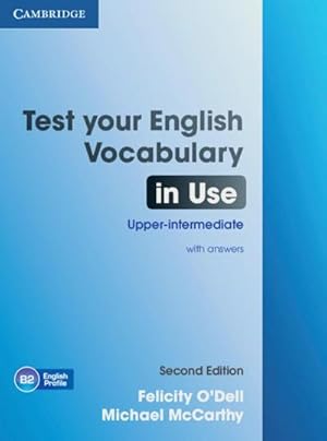 Imagen del vendedor de Test Your English Vocabulary in Use. Upper-intermediate. Second Edition with answers a la venta por AHA-BUCH GmbH