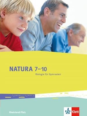 Seller image for Natura 7-10. Biologie fr Gymnasien. Ausgabe fr Rheinland-Pfalz. Schlerbuch 7.-10. Schuljahr for sale by AHA-BUCH GmbH