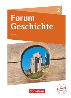 Image du vendeur pour Forum Geschichte Band 2 - Gymnasium Hessen - Vom Mittelalter bis zum Absolutismus : Schlerbuch mis en vente par AHA-BUCH GmbH