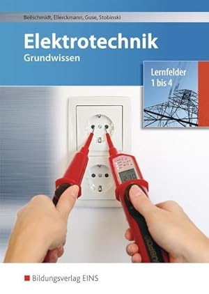 Bild des Verkufers fr Elektrotechnik Grundwissen. Lernfelder 1-4. Schlerband zum Verkauf von AHA-BUCH GmbH