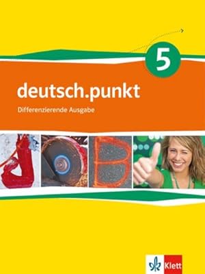 Bild des Verkufers fr deutsch.punkt 5. Schlerbuch 9. Schuljahr. Differenzierende Ausgabe zum Verkauf von AHA-BUCH GmbH