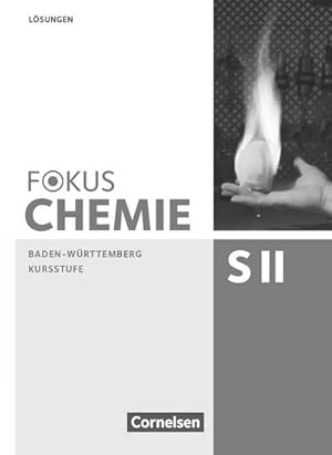 Bild des Verkufers fr Fokus Chemie - Sekundarstufe II - Baden-Wrttemberg. Kursstufe - Lsungen zum Schlerbuch zum Verkauf von AHA-BUCH GmbH