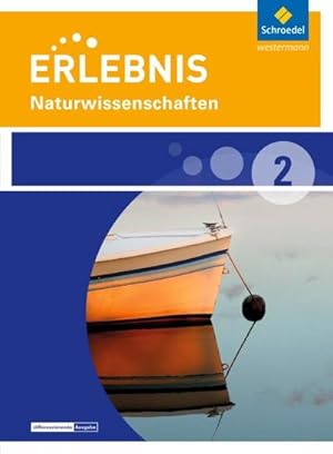 Seller image for Erlebnis Naturwissenschaften 2. Schlerband Naturwissenschaften. Differenzierende Ausgabe. Nordrhein-Westfalen : Ausgabe 2014 for sale by AHA-BUCH GmbH