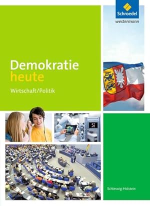 Seller image for Demokratie heute - Ausgabe 2017 fr Schleswig-Holstein, m. 1 Beilage : Schulbuch 8-10 for sale by AHA-BUCH GmbH