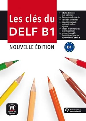 Immagine del venditore per Les cls du nouveau DELF B1. Nouvelle dition. Livre de l'lve + MP3 venduto da AHA-BUCH GmbH
