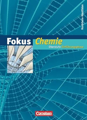 Bild des Verkufers fr Fokus Chemie. Einfhrungsphase Oberstufe. Nordrhein-Westfalen. Schlerbuch zum Verkauf von AHA-BUCH GmbH