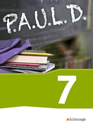 Bild des Verkufers fr P.A.U.L. D. (Paul) 7. Schlerbuch. Fr Gymnasien und Gesamtschulen - Neubearbeitung : Persnliches Arbeits- und Lesebuch Deutsch zum Verkauf von AHA-BUCH GmbH