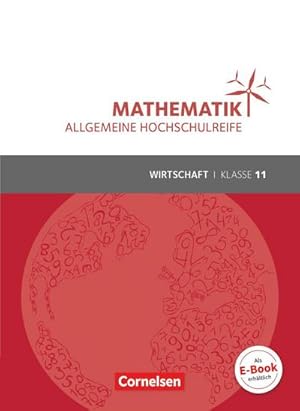 Bild des Verkufers fr Mathematik Klasse 11. Schlerbuch Allgemeine Hochschulreife - Wirtschaft zum Verkauf von AHA-BUCH GmbH