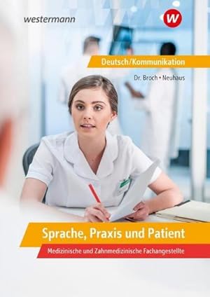 Bild des Verkufers fr Sprache, Praxis und Patient: Schlerband : Deutsch/Kommunikation in den Ausbildungsberufen des Gesundheitsbereichs zum Verkauf von AHA-BUCH GmbH