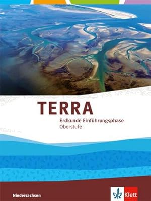 Bild des Verkufers fr TERRA Geographie Einfhrungsphase. Schlerbuch. Ausgabe Niedersachsen ab 2018 zum Verkauf von AHA-BUCH GmbH