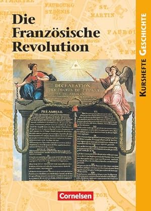 Seller image for Kursheft Geschichte. Die Franzsische Revolution. Schlerbuch : Europa in einer Epoche des Umbruchs for sale by AHA-BUCH GmbH