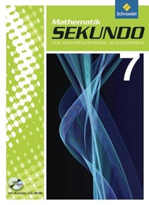 Image du vendeur pour Sekundo 7. Schlerband mit CD-ROM : Mathematik fr differenzierende Schulformen - Ausgabe 2009 mis en vente par AHA-BUCH GmbH