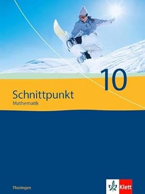 Bild des Verkufers fr Schnittpunkt Mathematik - Ausgabe fr Thringen. Schlerbuch 10. Schuljahr zum Verkauf von AHA-BUCH GmbH