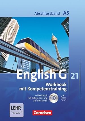 Bild des Verkufers fr English G 21. Ausgabe A 5. Abschlussband 5-jhrige Sekundarstufe I. Workbook mit e-Workbook und Audios online : 9. Schuljahr zum Verkauf von AHA-BUCH GmbH