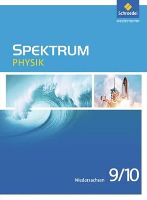 Bild des Verkufers fr Spektrum Physik 9 / 10. Schlerband. Niedersachsen : Ausgabe 2013 zum Verkauf von AHA-BUCH GmbH