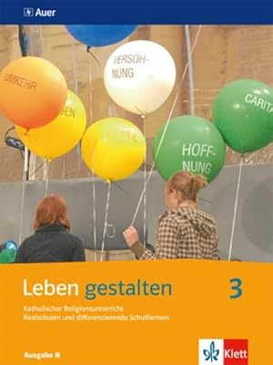 Bild des Verkufers fr Leben gestalten 3. Schlerbuch 9./10. Schuljahr. Ausgabe N fr Realschulen und differenzierende Schulformen : Schlerbuch Klasse 9/10 zum Verkauf von AHA-BUCH GmbH